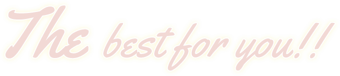 The Best for you!